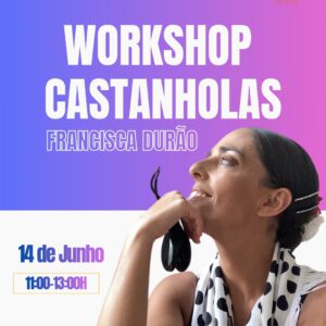 Workshop de Castanholas com Francisca Durão